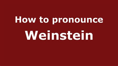 how to pronounce weinstein.